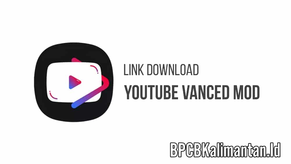 Link-Download-YouTube-Vanced-Mod-Apk-Terbaru-2023